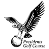 Presidents Golf Course